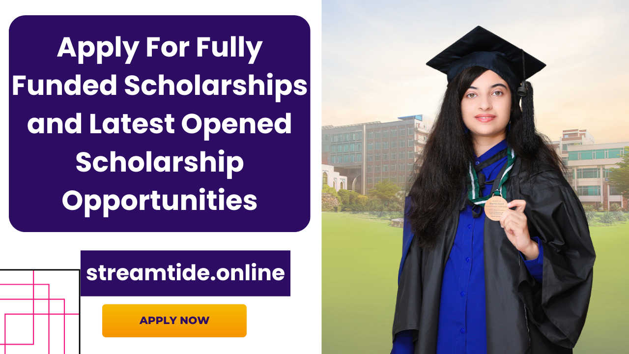 Fully Funded Scholarships 2025